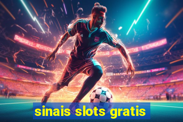 sinais slots gratis